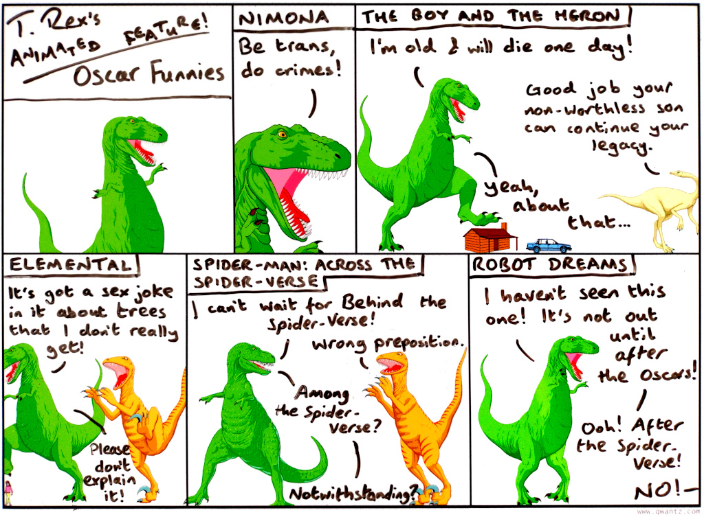 Probably for the best that I didn't try to make an Oscar Funnies out of the Best Picture nominations