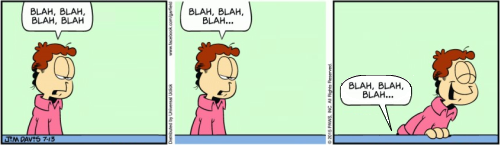 Garfield Minus Garfield, Value Added: Blah Blah Blah