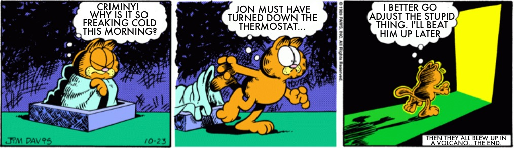 A rather chilly, yet relatively normal morning in the Arbuckle household, with no horror or monophobia at all