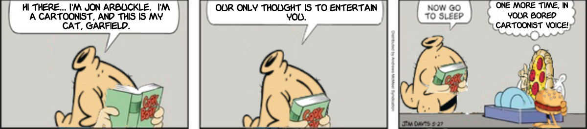 Garfield Minus Garfield Minus Jon Minus Pooky Plus Hallucinations and Boredom