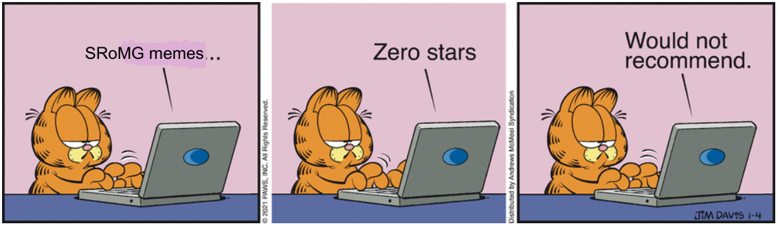 What Garfield Thinks About SRoMG Memes