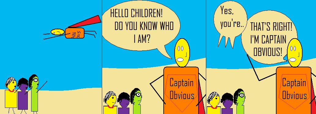 Captain Obvious