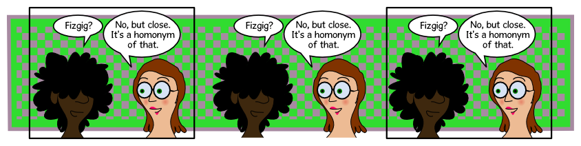 The Wrong Fizgigs